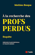 À la recherche des profs perdus